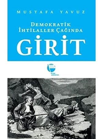 Demokratik İhtilaller Çağında Girit Mustafa Yavuz Belge Yayınları