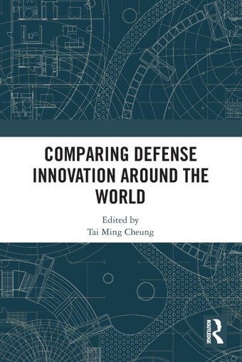 Comparing Defense Innovation Around The World Routledge