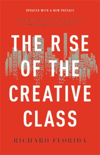 The Rise Of The Creative Class Florida, Richard Basic Books