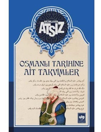 Osmanlı Tarihine Ait Takvimler Hüseyin Nihal Atsız Ötüken Neşriyat
