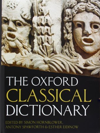 The Oxford Classical Dictionary Oxford Unıversıty Press