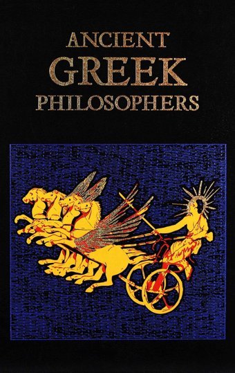 Ancient Greek Philosophers (Leather-Bound Classics) Simon And Schuster