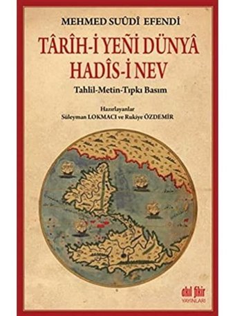 Tarihi Yeni Dünya Hadisi Nev Mehmed Suudi Efendi Akıl Fikir Yayınları