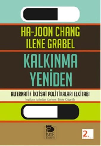 Kalkınma Yenidenalternatif İktisat Politikaları Elkitabı Ilene Grabel İmge Kitabevi