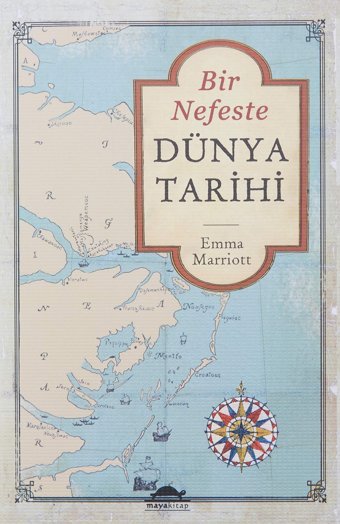 Bir Nefeste Dünya Tarihi Emma Marriott Maya Kitap