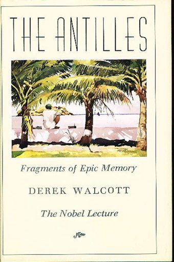 The Antilles Walcott, Derek Farrar, Straus And Giroux