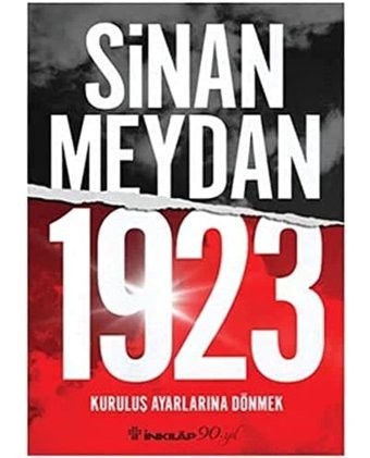 1923 Kuruluş Ayarlarına Dönmek Sinan Meydan İnkılap Kitabevi