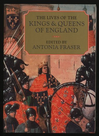 The Lives Of The Kings And Queens Of England University Of California Press