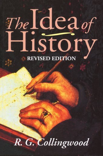 The Idea Of Historywith Lectures 1926-1928 Collingwood, R. G. Oxford Unıversıty Press
