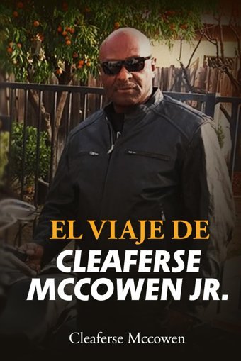El Viaje De Cleaferse Mccowen Jr. Mccowen, Cleaferse Paramount Ghost Writers