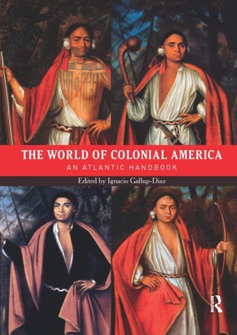 The World Of Colonial America ( Worlds) Routledge