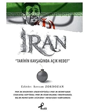 İrantarihIn Kavşağında Açık Hedef Sercan Zorbozan Profil Kitap