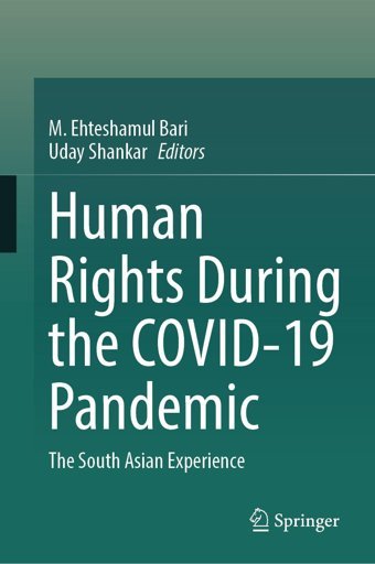 Human Rights During The Covıd-19 Pandemicthe South Asian Experience Springer