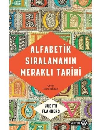 Alfabetik Sıralamanın Meraklı Tarihi Judith Flanders Yeditepe Yayınevi