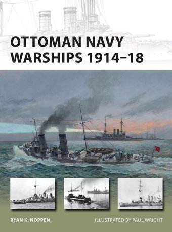 Ottoman Navy Warships 191418227 Noppen, Ryan K. Osprey Publishing