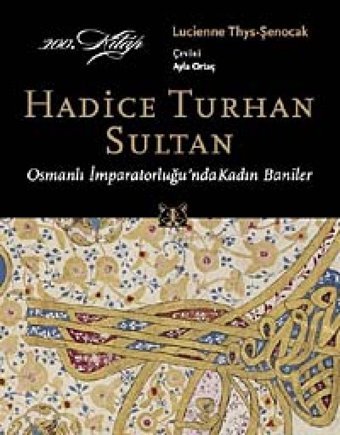 Hadice Turhan Sultan Lucienne Thysşenocak Kitap Yayınevi