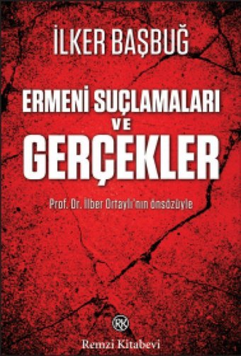 Ermeni Suçlamaları Ve Gerçekler İlker Başbuğ Remzi Kitabevi
