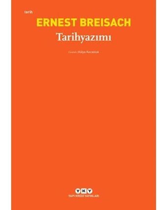 Tarihyazımı Ernst Breisach Yapı Kredi Yayınları