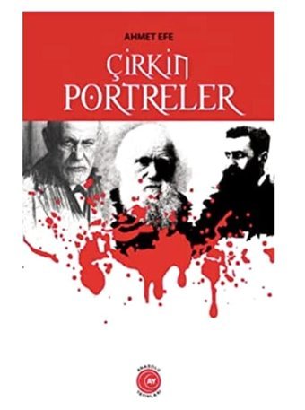 ÇirkIn Portreler Ahmet Efe Anadolu Ay Yayınları