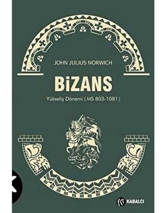 Bizans 2 John Julius Norwich Kabalcı Yayınevi