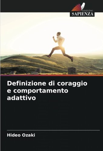Definizione Di Coraggio E Comportamento Adattivo Ozaki, Hideo Edizioni Sapienza