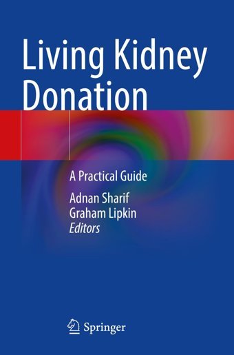 Living Kidney Donation: A Practical Guide Springer