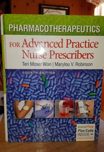 Pharmacotherapeutics For Advanced Practice Nurse Prescribers Woo, Teri Moser F. A. Davis Company