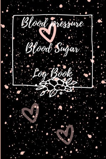 Blood Pressure And Blood Sugar Log Book Jones, Maria Independently Publıshed