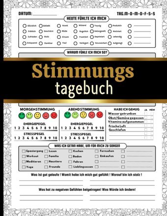 Mein Stimmungstagebuch: Tagebuch Zur Überwindung Von Depressionen, Ein Selbsthilfebuch Zum Um Stress: Stimmungstagebuch Für Erwachsene Und Jugendliche Yukarta, Kr Independently Publıshed