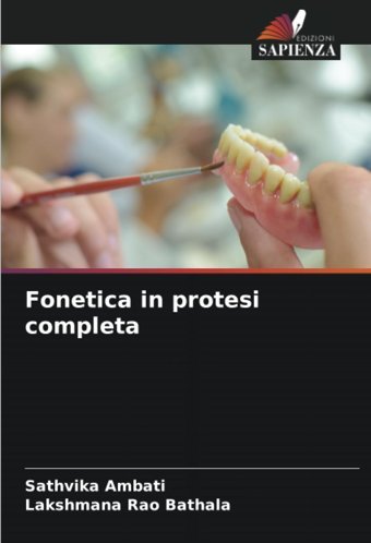 Fonetica İn Protesi Completa Ambati, Sathvika Edizioni Sapienza