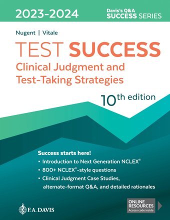 Test Success: Clinical Judgment And Test-Taking Strategies F.A. Davis F. A. Davis Company