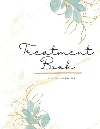 Treatment Book: Medical Aesthetics Lizotte, Amanda Independently Publıshed