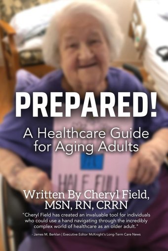 Prepared!: A Healthcare Guide For Aging Adults Field, Cheryl She Rises Studios