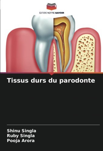 Tissus Durs Du Parodonte Singla, Shinu Editions Notre Savoir