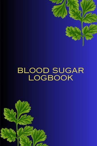 Blood Sugar Logbook Smith, John Independently Publıshed
