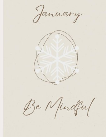 January Be Mindful Klinker, Sarah Independently Publıshed