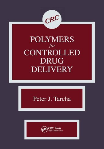 Polymers For Controlled Drug Delivery Tarcha, Peter J. Crc Press Inc