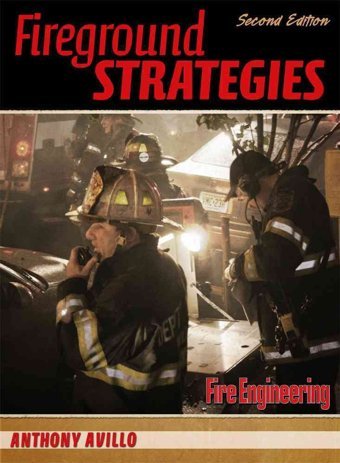 Fireground Strategies Avillo, Anthony Fire Engineering Books & Videos