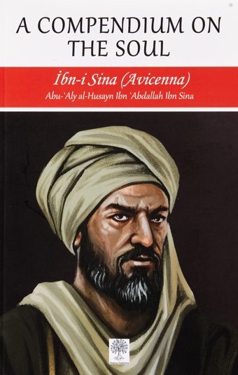 A Compendium On The Soul İbn-İ Sina Platanus Publishing