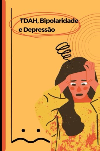 Supere As Barreiras Mentais: Transforme Sua Vida Mesmo Com Bipolaridade, Tdah E Depresso Balbino, Lilian Independently Publıshed