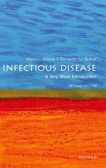 Infectious Disease: A Very Short Introduction (Very Short Introductions) Wayne, Marta Oxford Unıversıty Press