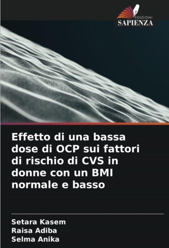Effetto Di Una Bassa Dose Di Ocp Sui Fattori Di Rischio Di Cvs İn Donne Con Un Bmı Normale E Basso Kasem, Setara Edizioni Sapienza