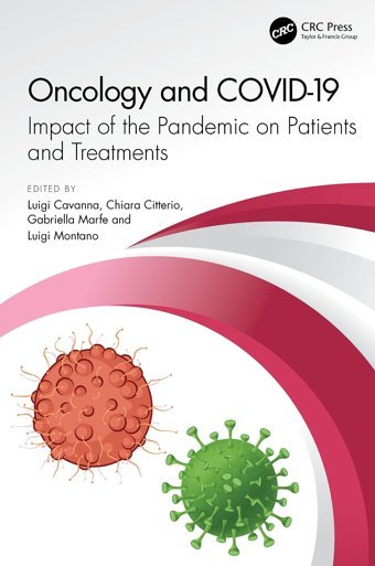 Oncology And Covıd 19: Impact Of The Pandemic On Patients And Treatments Crc Press Inc