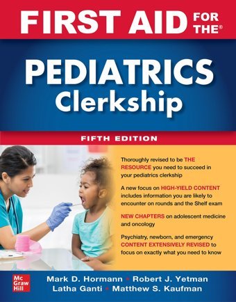 First Aid For The Pediatrics Clerkship 5E Yetman, Robert Mcgraw-Hill