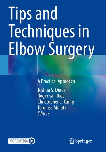 Tips And Techniques İn Elbow Surgery: A Practical Approach Springer