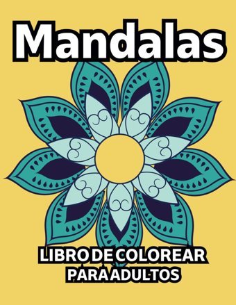 Mandalas Simples Y Grandes Para Adultos: Libro De Colorear Fcil Y Relajante. Pasatiempo Anti Estrs Big Bang Brain Books Independently Publıshed
