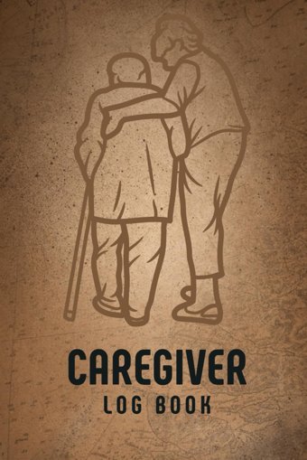 Daily Caregiver Logbook: Caring For Your Loved One To Record Of Daily Care Activities, Health Updates, And Personal Notes For Effective Communication And Continuity Of Care Evelyn, Sophia Independently Publıshed