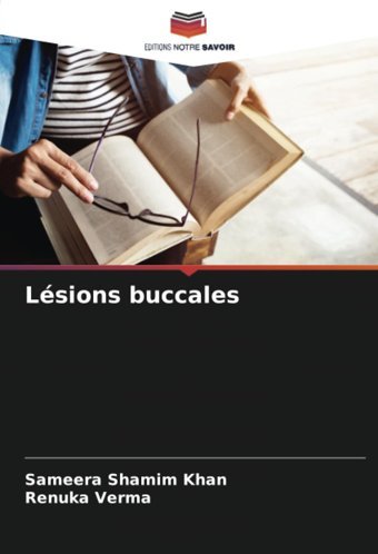 Lsions Buccales: De Shamim Khan, Sameera Editions Notre Savoir