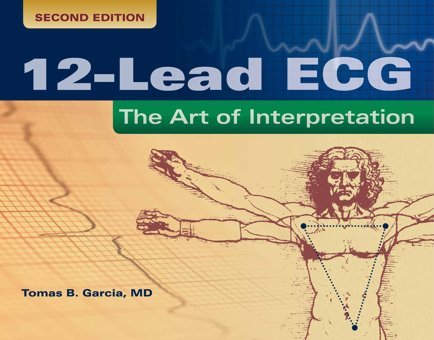 12-Lead Ecg: The Art Of Interpretation Tomas B. Garcia Jones And Bartlett Publishers