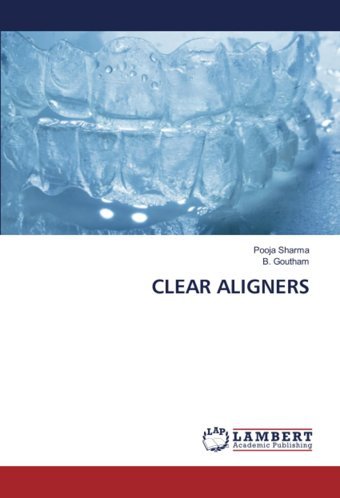 Clear Alıgners Sharma, Pooja Lap Lambert Academic Publishing